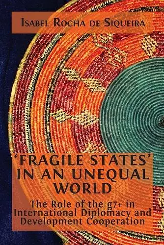 'Fragile States' in an Unequal World cover