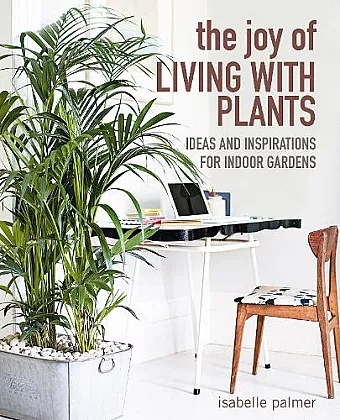 The Joy of Living with Plants cover