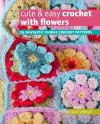 Cute & Easy Crochet with Flowers cover