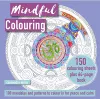 Mindful Colouring: 100 Mandalas and Patterns to Colour in for Peace and Calm packaging