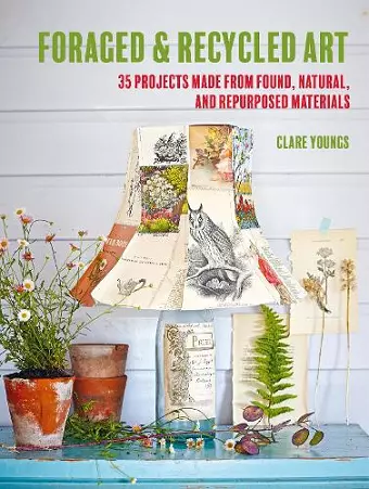 Foraged and Recycled Art cover