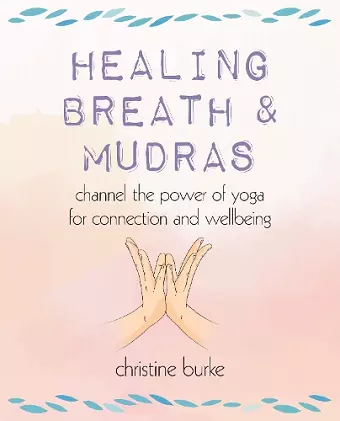 Healing Breath and Mudras cover