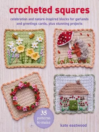 Crocheted Squares: 35 patterns to make cover