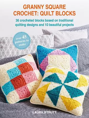 Granny Square Crochet: Quilt Blocks cover