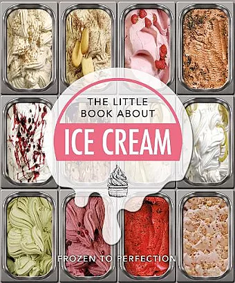 The Little Book About Ice Cream cover
