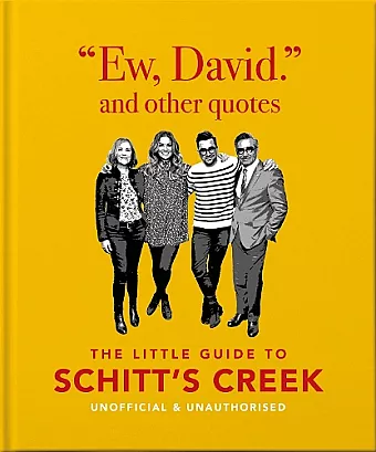 Ew, David, and Other Schitty Quotes cover