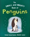 The Small and Mighty Book of Penguins cover