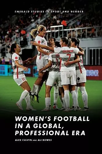 Women’s Football in a Global, Professional Era cover