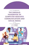 The Emerald Handbook of Computer-Mediated Communication and Social Media cover