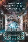 Towards a Post-Covid Global Financial System cover