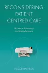 Reconsidering Patient Centred Care cover