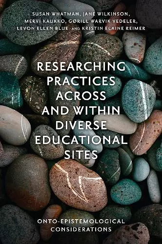 Researching Practices Across and Within Diverse Educational Sites cover