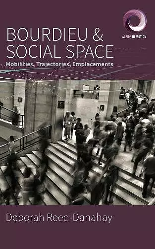 Bourdieu and Social Space cover