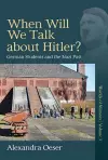 When Will We Talk About Hitler? cover