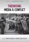 Theorising Media and Conflict cover