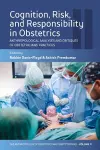 Cognition, Risk, and Responsibility in Obstetrics cover