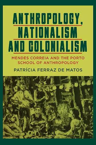 Anthropology, Nationalism and Colonialism cover