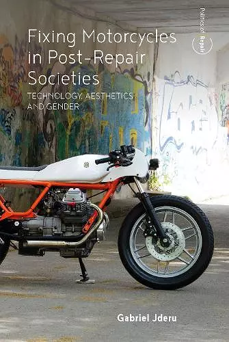 Fixing Motorcycles in Post-Repair Societies cover