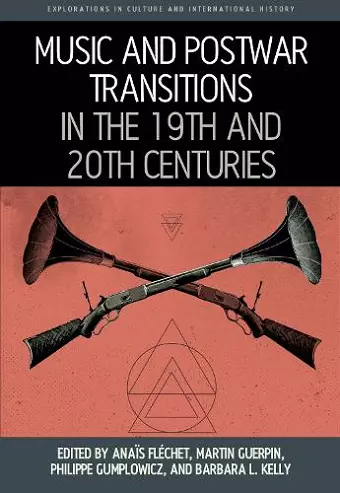 Music and Postwar Transitions in the 19th and 20th Centuries cover