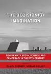 The Decisionist Imagination cover