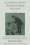 Citizens into Dishonored Felons cover