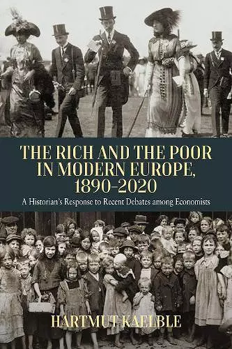 The Rich and the Poor in Modern Europe, 1890-2020 cover