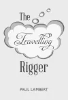 The Travelling Rigger cover