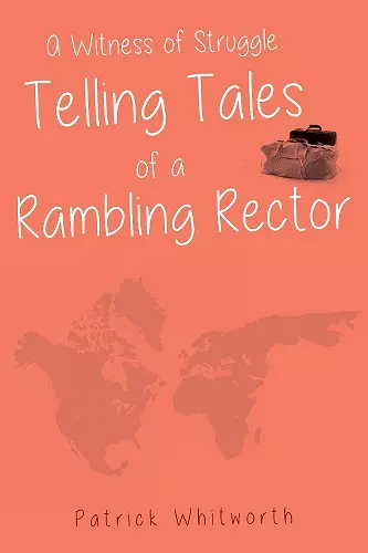 A Witness of Struggle: Telling Tales of a Rambling Rector cover