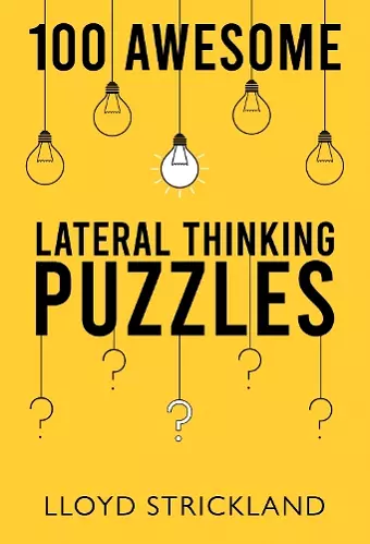 100 Awesome Lateral Thinking Puzzles cover