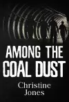 Among the Coal Dust cover