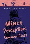 Minor Perception: Summer Class cover
