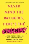 Never Mind the B#Ll*Cks, Here's the Science cover