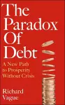 The Paradox of Debt cover