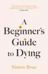 A Beginner's Guide to Dying cover