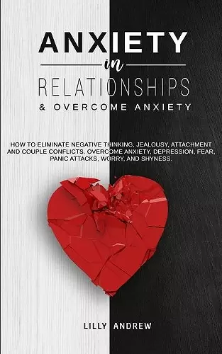 Anxiety in Relationships & Overcome Anxiety cover