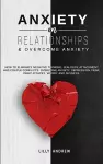 Anxiety in Relationships & Overcome Anxiety cover