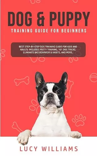 Dog & Puppy Training Guide for Beginners cover