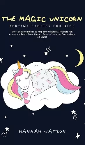 The Magic Unicorn - Bed Time Stories for Kids cover