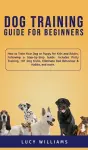 Dog Training Guide for Beginners cover