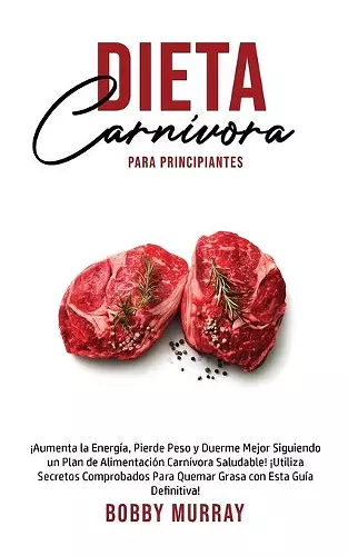 Dieta Carnívora Para Principiantes cover