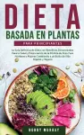 Dieta Basada en Plantas Para Principiantes cover