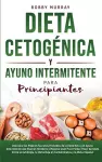 Dieta Cetogénica y Ayuno Intermitente Para Principiantes cover