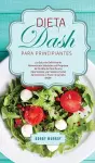 Dieta DASH Para Principiantes cover