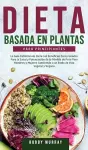 Dieta Basada en Plantas Para Principiantes cover