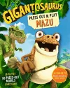 Gigantosaurus - Press Out and Play MAZU cover