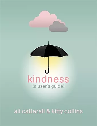 Kindness (A User's Guide) cover