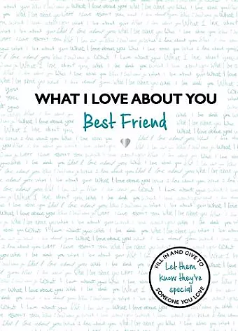 What I Love About You: Best Friend cover