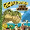 Gigantosaurus - The Big Mean Green cover