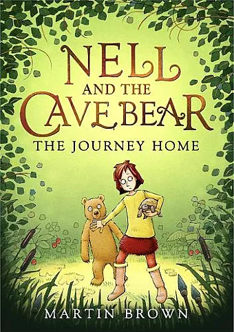 Nell and the Cave Bear: The Journey Home (Nell and the Cave Bear 2) cover