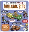 Little Explorers: Let's Go! Building Site cover
